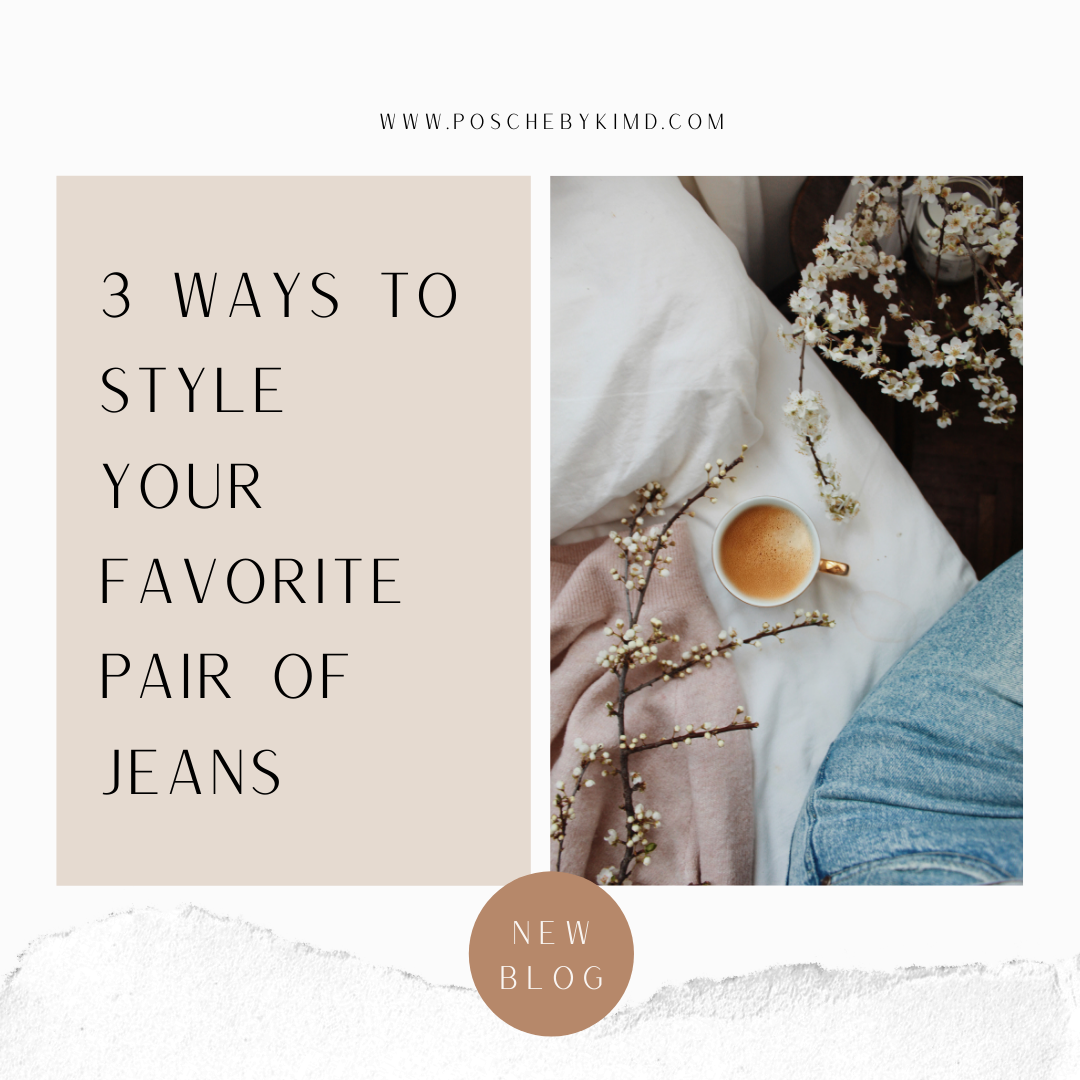 3 Ways To Style Your Favorite Pair Of Jeans